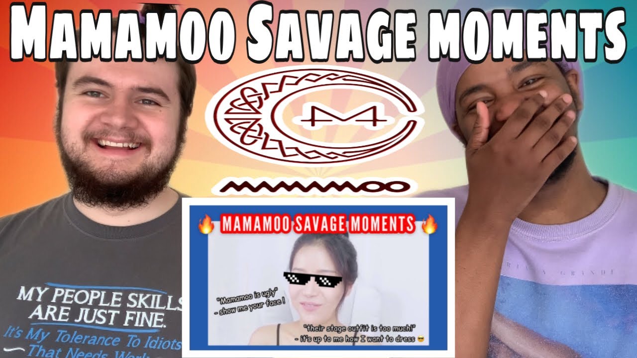 MAMAMOO SAVAGE MOMENTS REACTION