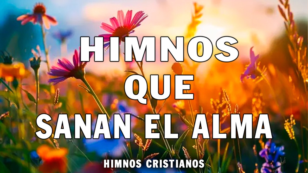 CUANDO TE SIENTE TRISTE ESCUCHA ESTAS HIMNOS - 40 HIMNOS ANTIGUOS MEJOR SELECCIONADOS 2026