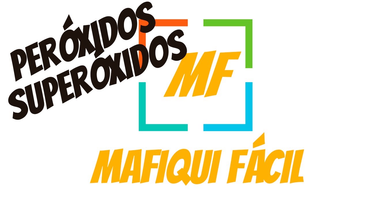 🔥🔬Per&oacute;xidos y Super&oacute;xidos - Formulaci&oacute;n y nomenclatura Qu&iacute;mica inorg&aacute;nica Mafiqui F&aacute;cil