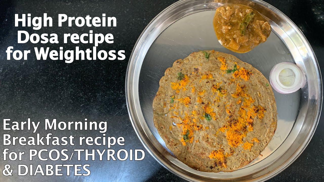 High protein dosa recipe for weightloss | Healthy early morning breakfast for PCOD/THYROID/DIABETES