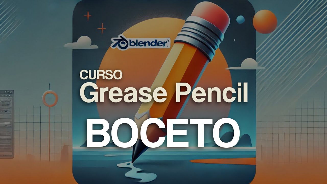 09. Grease Pencil - Ejemplo práctico BOCETO