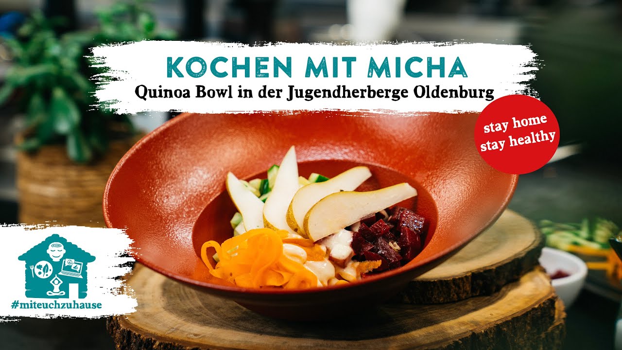 Kochen mit Micha - Quinoa Bowl in der Jugendherberge Oldenburg | Gesund Essen | #miteuchzuhause