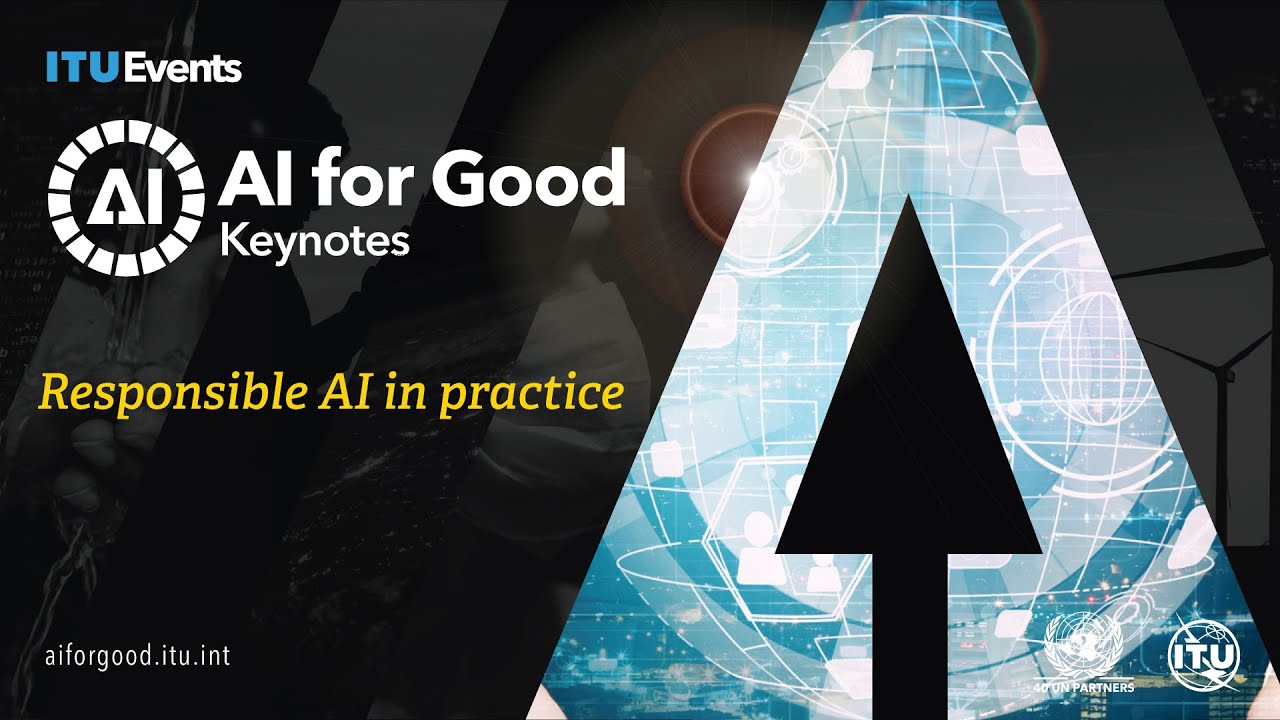 Responsible AI in practice | AI for Good Keynote