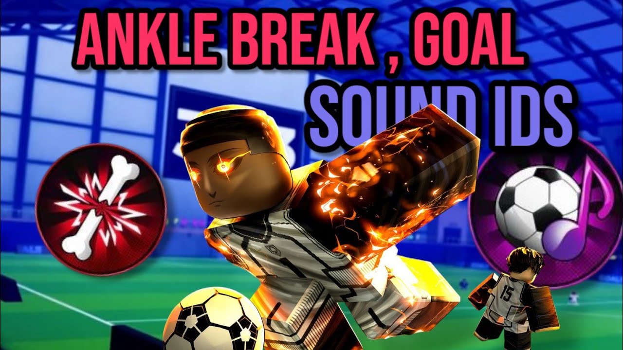 The best Ankle breaker & goal sound IDS in Roblox: blue lock rivals