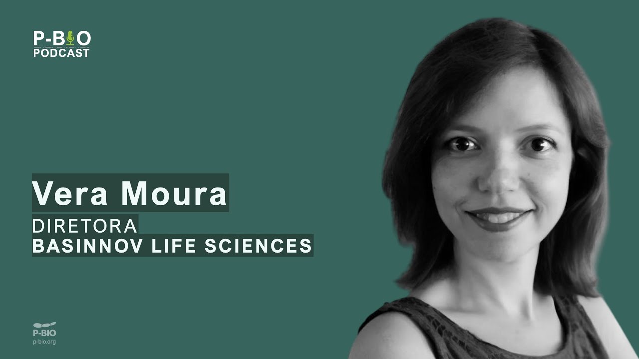 P-BIO Podcast - Ep 21 - Vera Moura, Diretora da Basinnov Life Sciences (FHC Group)