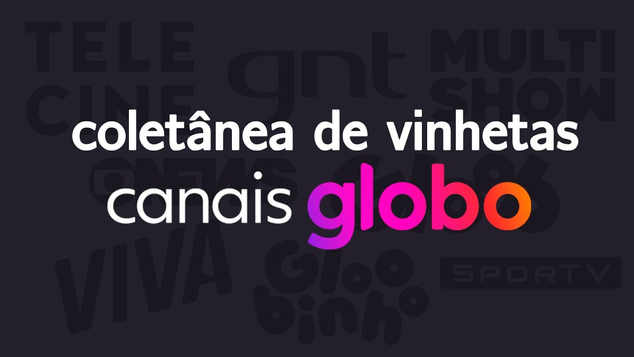 Coletânea de vinhetas dos canais Globo