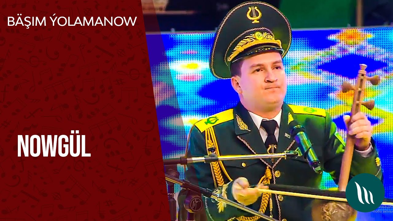 B&auml;şim &Yacute;olamanow - Nowg&uuml;l | 2021