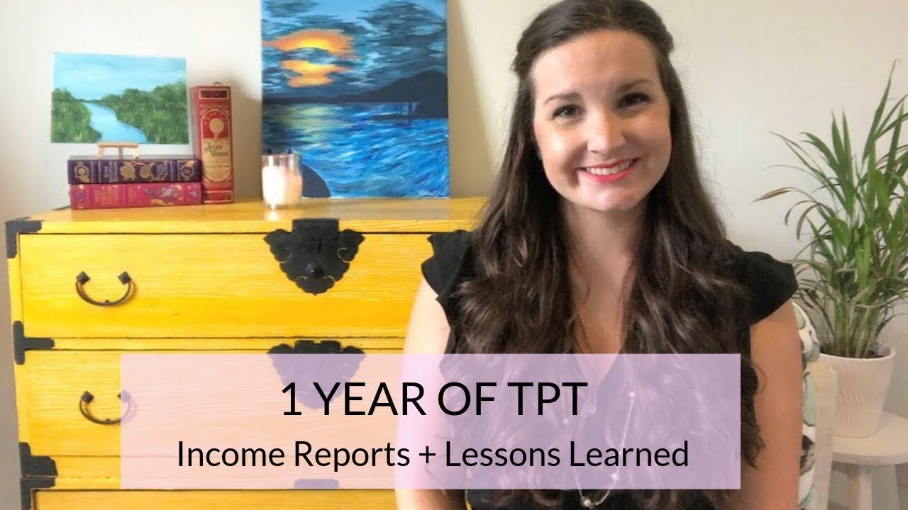 1 YEAR OF TEACHERS PAY TEACHERS | Income Reports + Lessons Learned in 1 Year of TPT