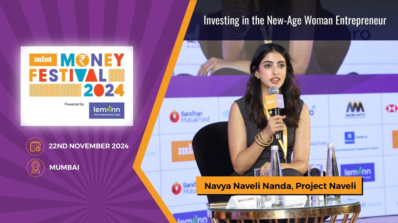 Navya Naveli Nanda at Mint Money Festival | Investing in the New-Age Woman Entrepreneur