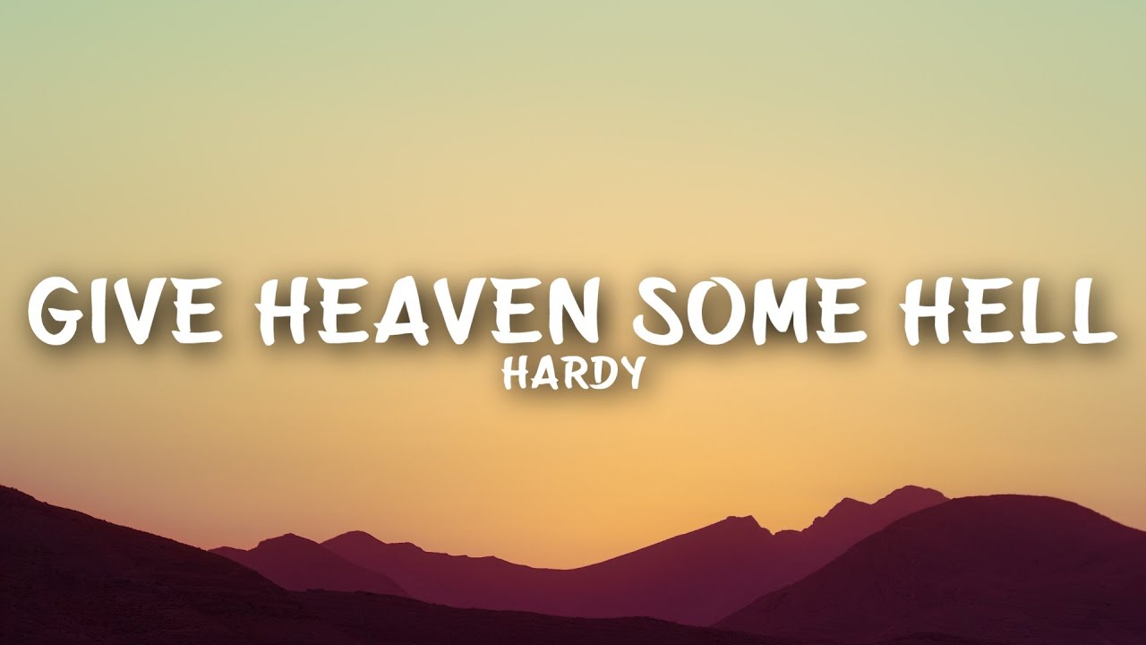HARDY - Give Heaven Some Hell (Lyrics)
