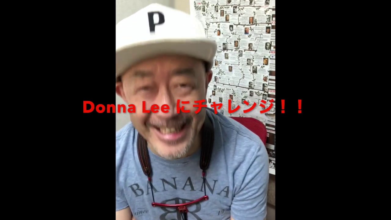 多田誠司チャンネル　Taddy’s Nest Vol.7 「Donna Lee」だんだん早くなるバージョン！！