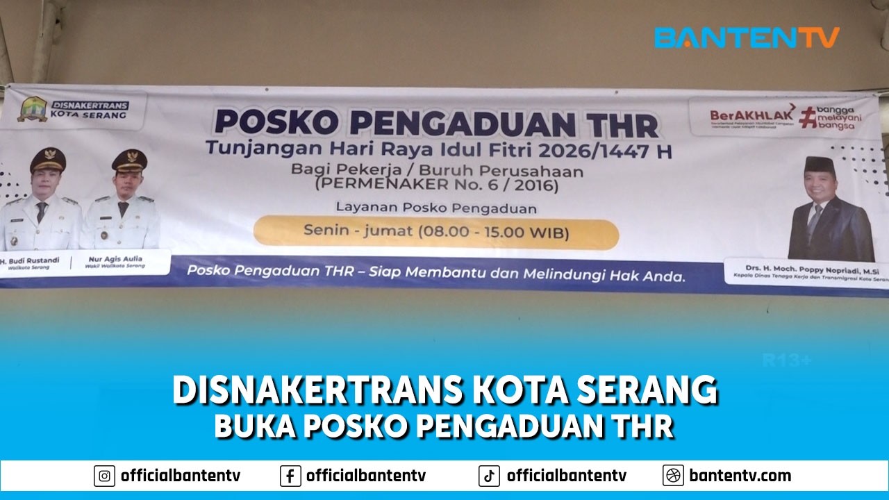 DISNAKERTRANS KOTA SERANG BUKA POSKO PENGADUAN THR