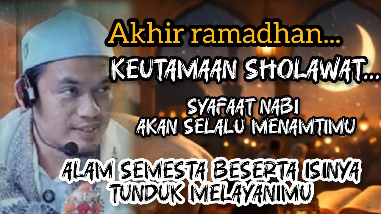 KEUTAMAAN SHOLAWAT DIBULAN RAMADHAN ❗ BUYA ARRAZY HASYIM 