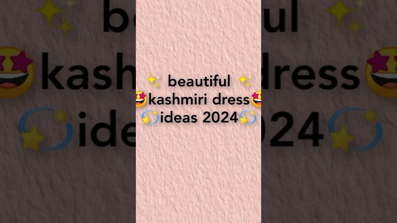 kashmiri dresses ideas | new style kashmiri dresses 2024 #viral #youtubevideo #viralshort #kashmiri