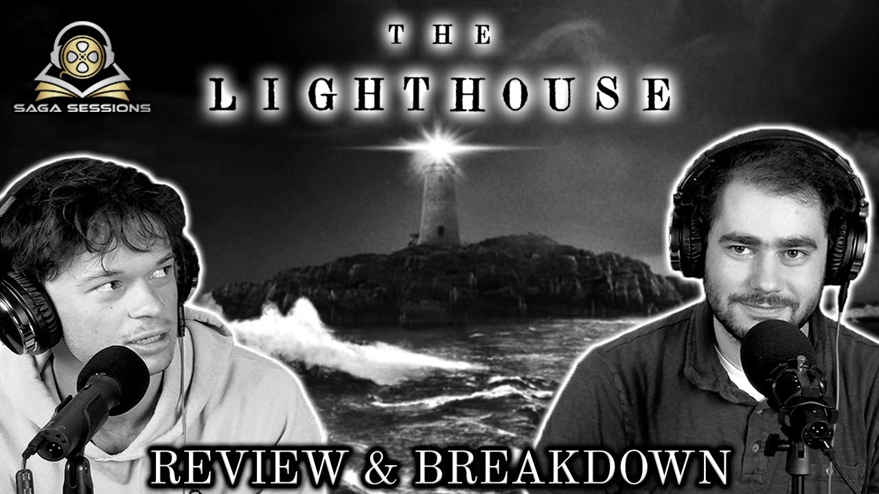 Discussing The Lighthouse (2019) - A Triumph of Psychological Horror | A Saga Session