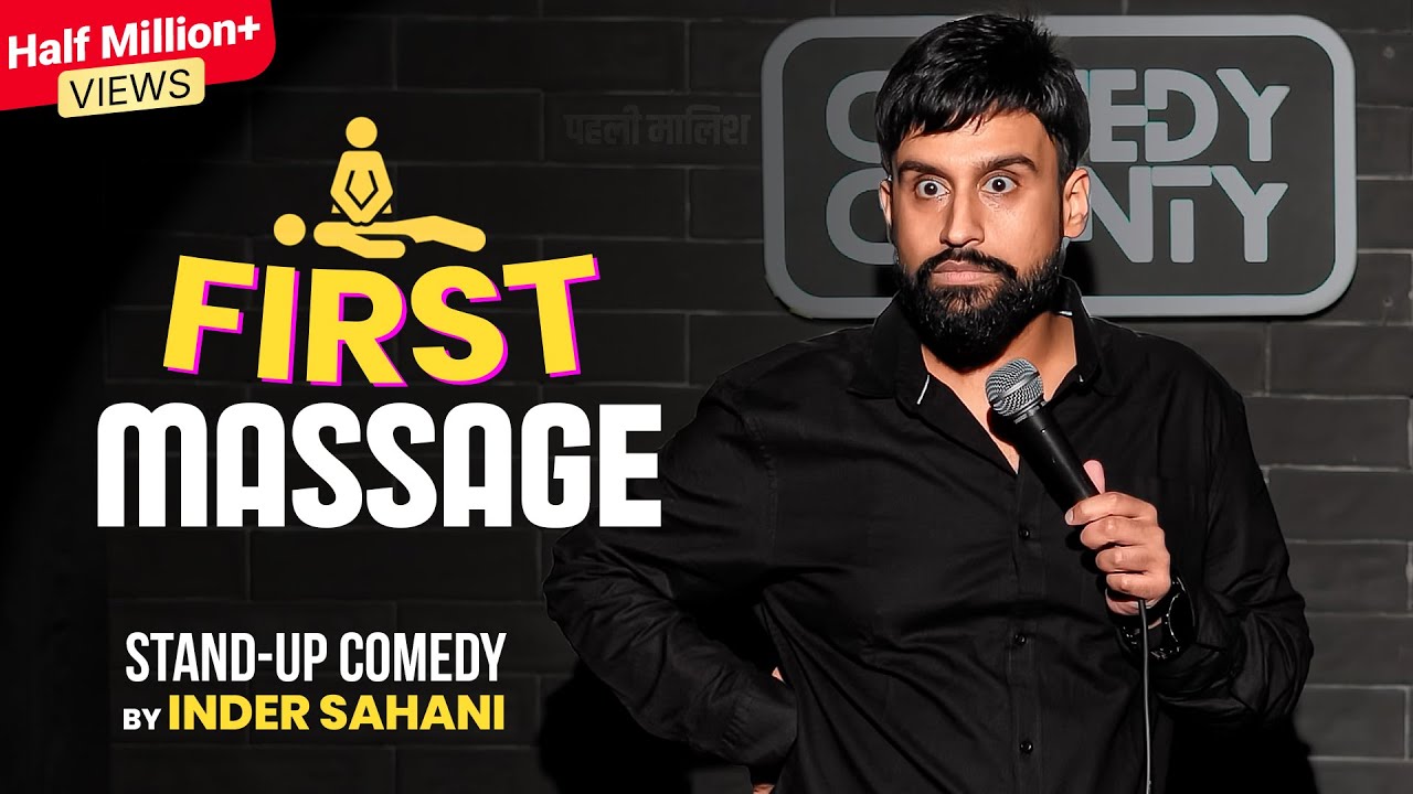 First Massage Standup comedy by Inder Sahani