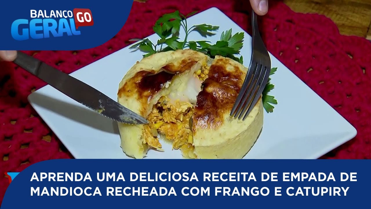 APRENDA UMA DELICIOSA RECEITA DE EMPADA DE MANDIOCA RECHEADA COM FRANGO E CATUPIRY