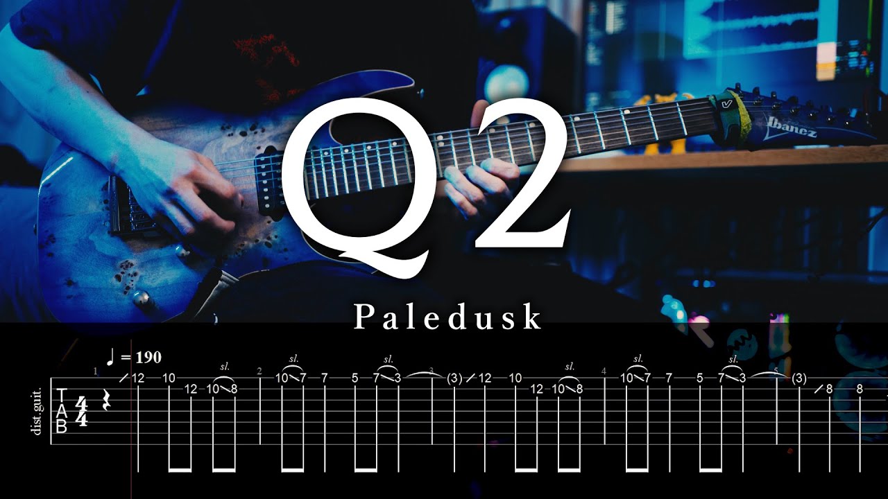 【TAB】Paledusk - Q2 Guitar Cover