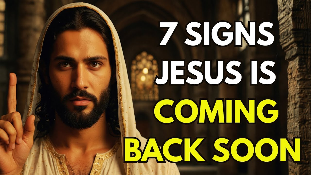 7 Shocking Signs Jesus Is Coming Back Soon | End Times Prophecy Explained | Biblical Truth