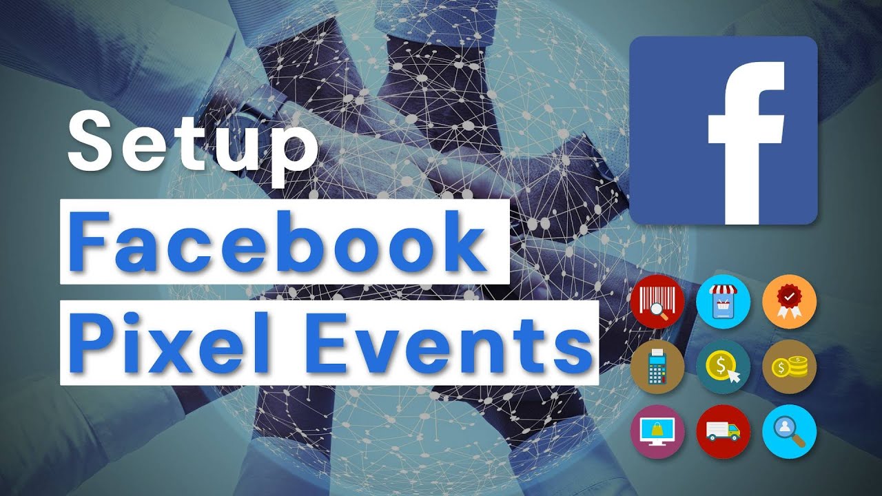 Facebook Custom & Standard Events Setup & GTM Implementation