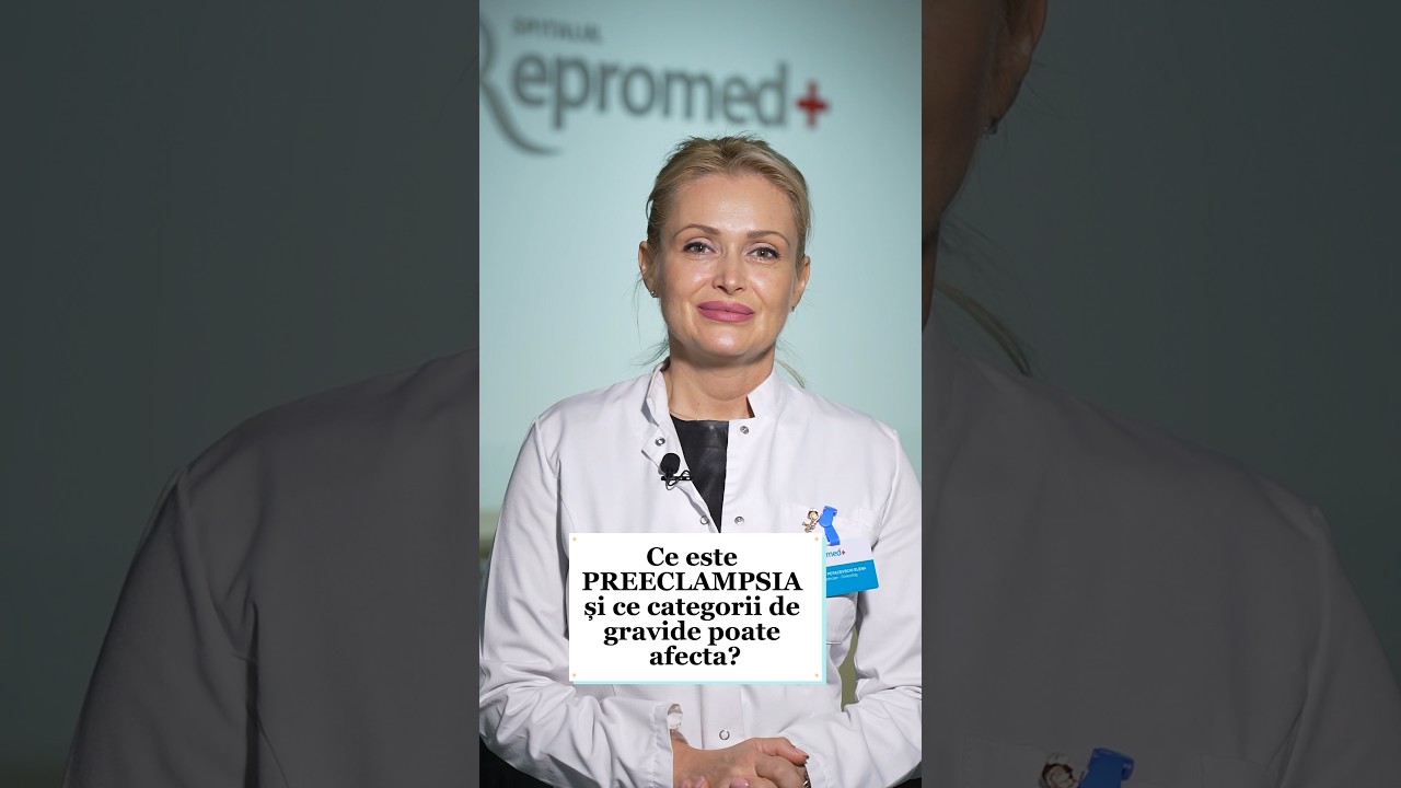 Ce este preeclampsia și ce categorii de gravide poate afecta?