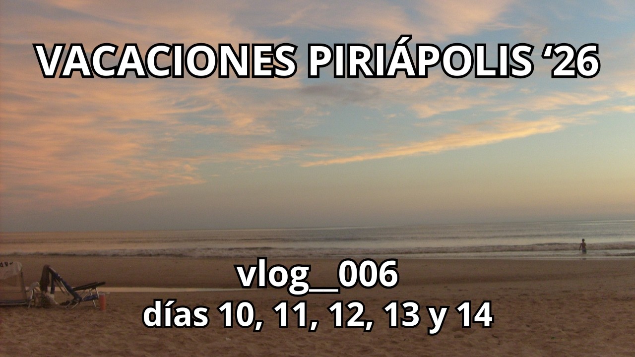 vlog__006 | días 10, 11, 12, 13 y 14