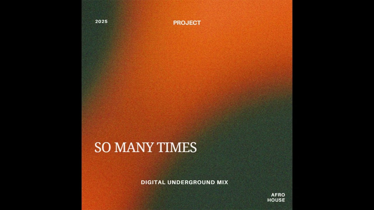 Digital Underground,Project - So Many Times (Original Mix)