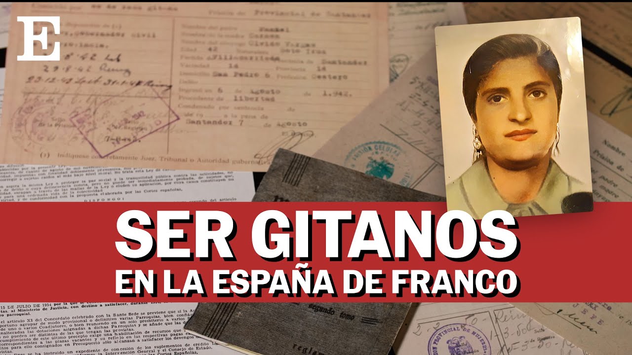 Los gitanos en el franquismo, culpables hasta que se demuestre lo contrario | EL PAÍS
