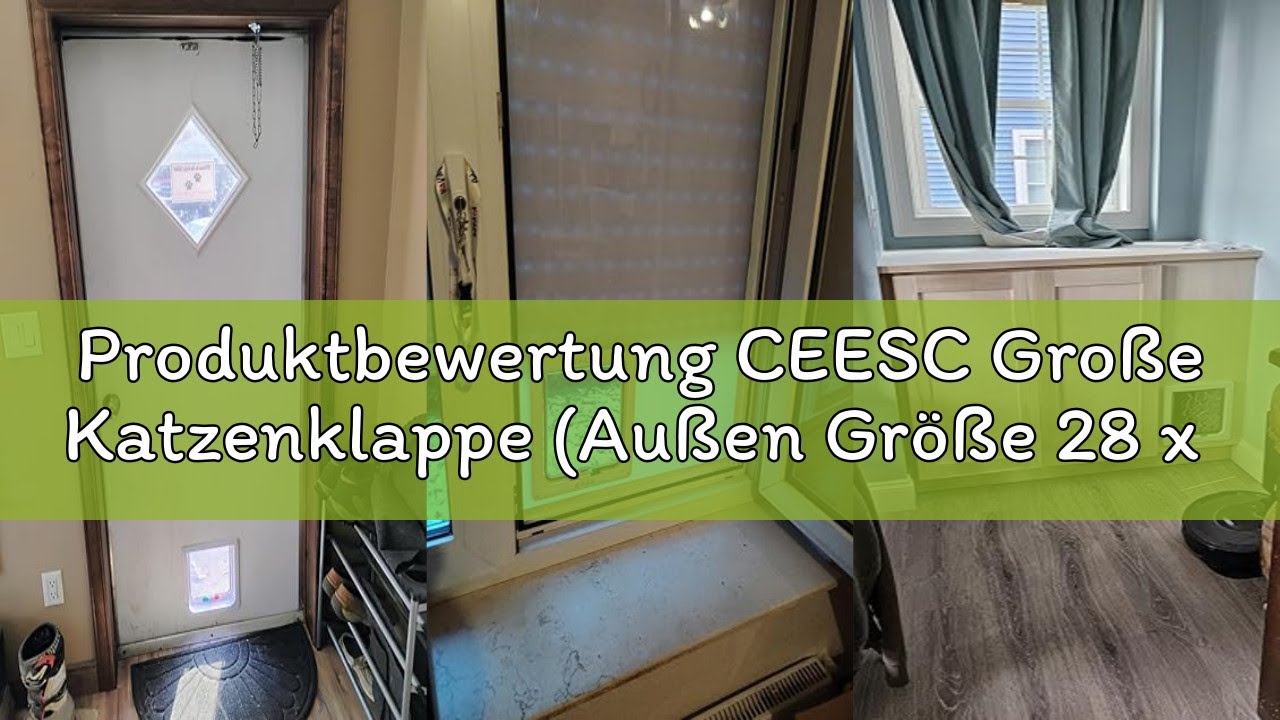 Produktbewertung CEESC Große Katzenklappe (Außen Größe 28 x 24.9 cm), 4 Wege Verriegelung große Katz