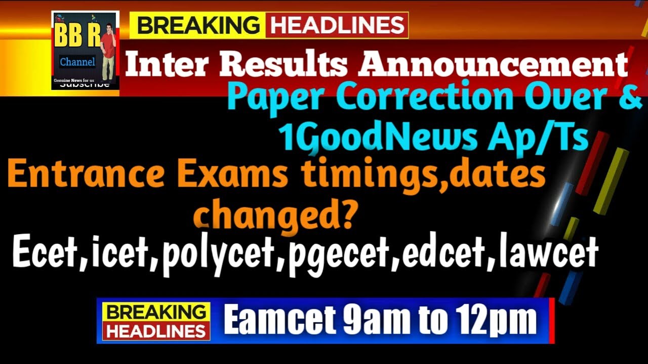All Cet Entrance exams Dates and timings changed Ap/Ts 2020 | Polycet,Ecet,Eamcet | Inter results