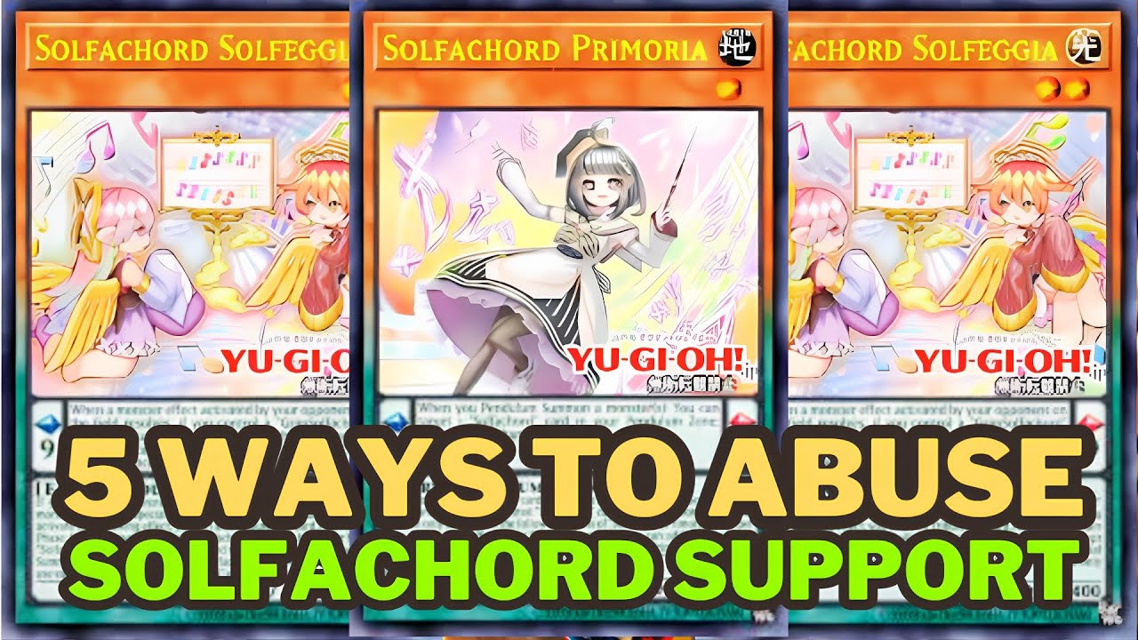 5 WAYS TO ABUSE NEW SUPPORT SOLFACHORD YUGIOH