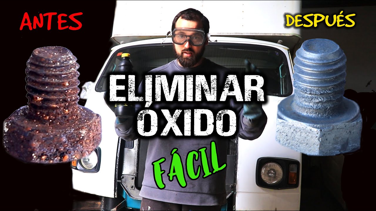 45# ELIMINAR ÓXIDO sin esfuerzo: FÁCIL Y RÁPIDO | Al Son de mi Furgón