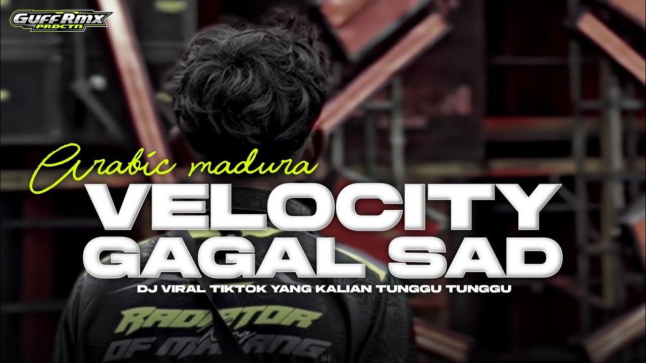 DJ ARABIC MADURA || VELOCITY GAGAL SAD VIRAL TIKTOK -GUFF RMX ‼️
