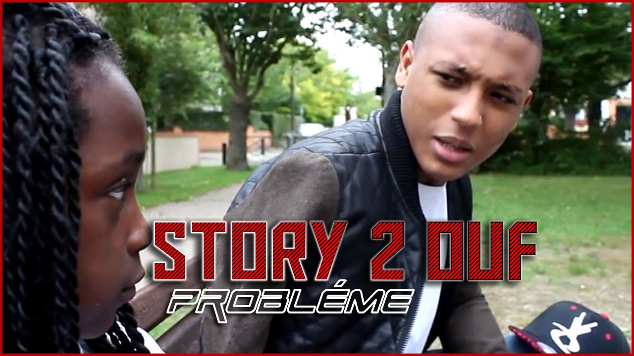 STORY 2 OUF -  (EPISODE 13) PROBLEME