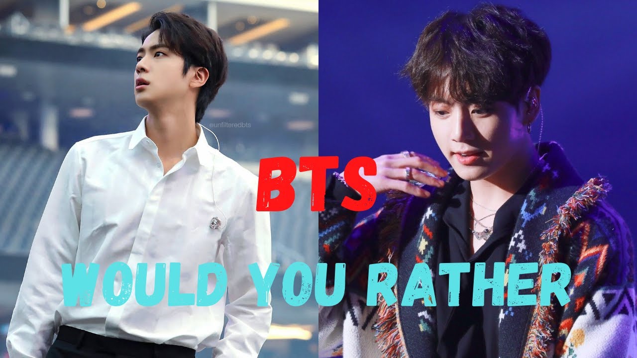 KPOP GAME | WOULD YOU RATHER? #1 [BTS EDITION]
