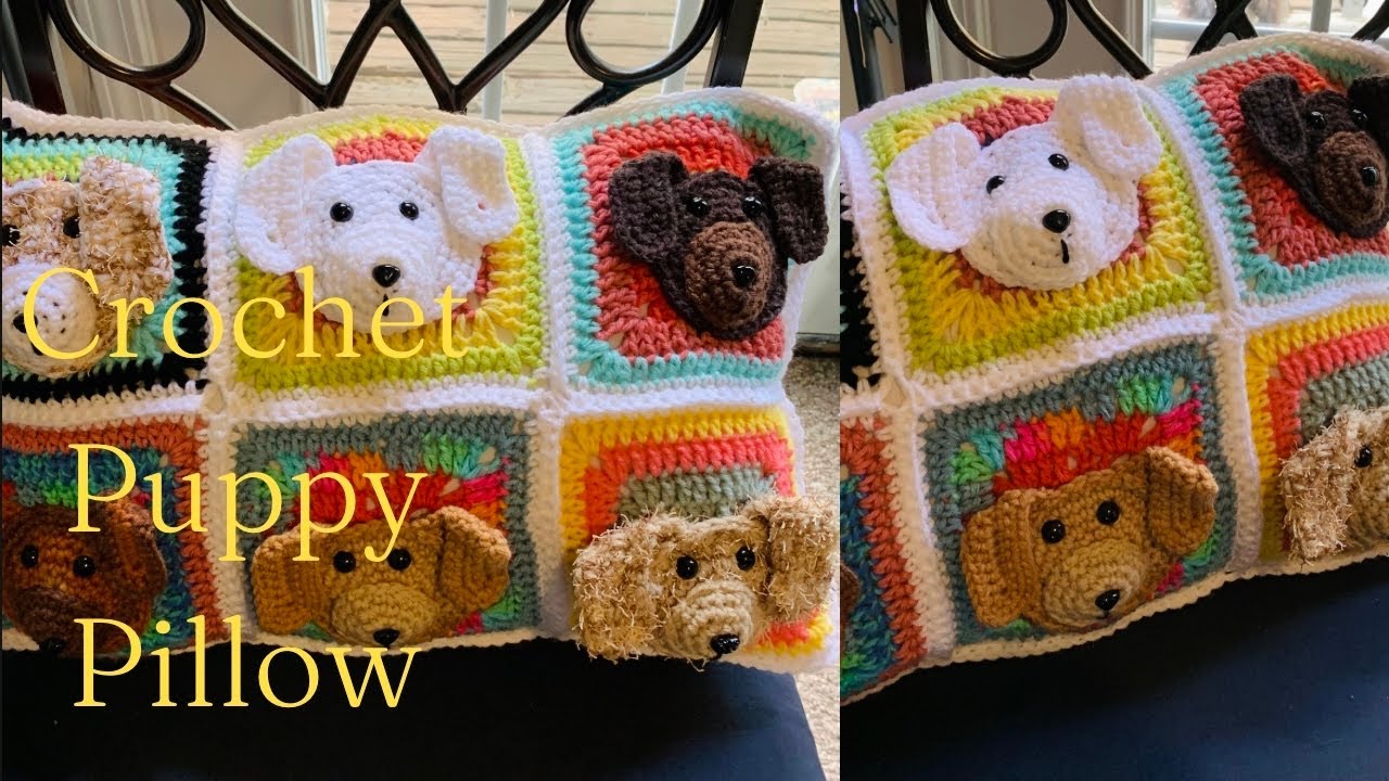How To Crochet A Puppy/Dog Pillow Cover