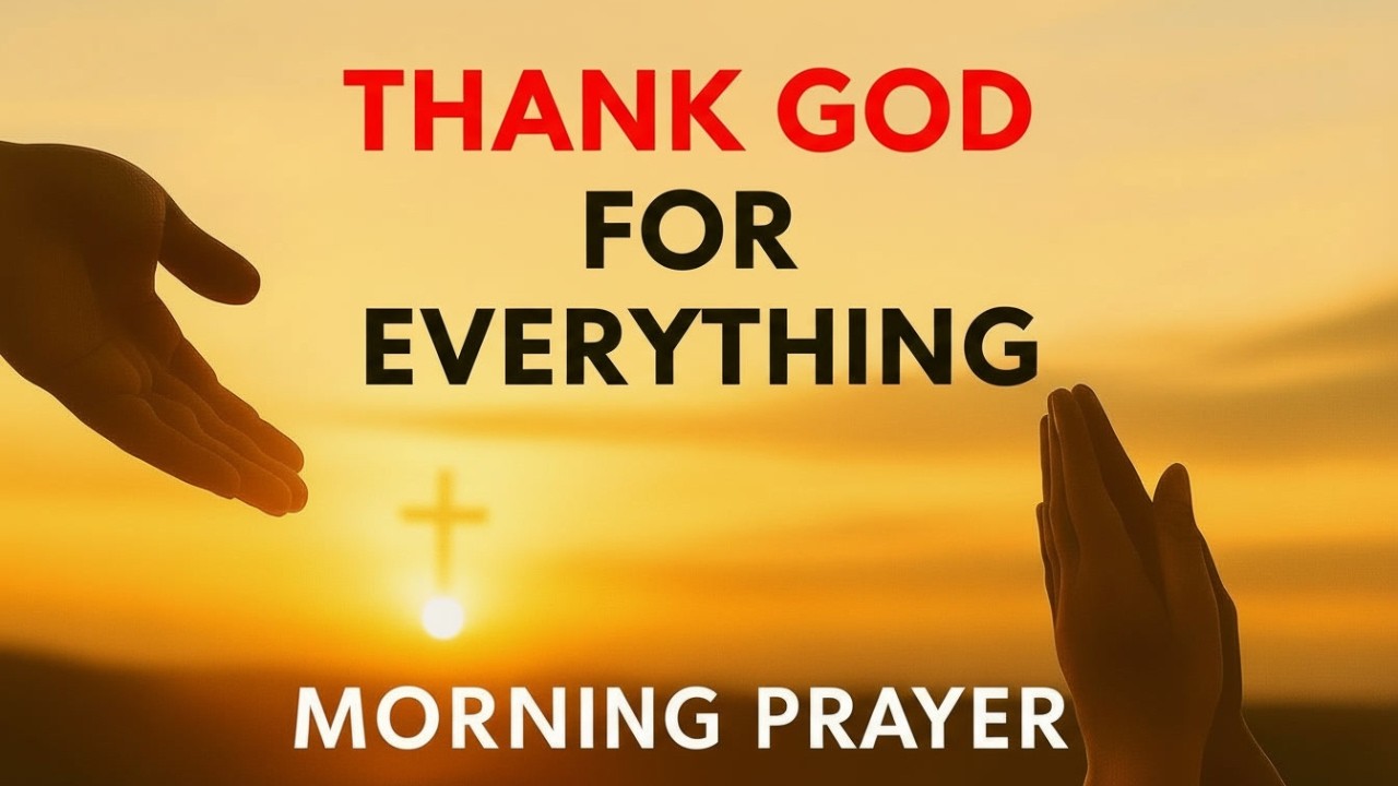 Start Your Day With Gratitude and Watch God Move | Morning Prayer