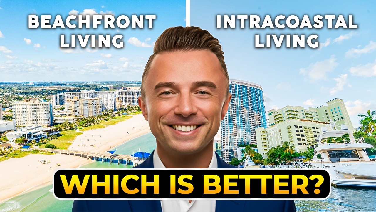 Beachfront vs. Intracoastal Living in Fort Lauderdale (Pros & Cons)