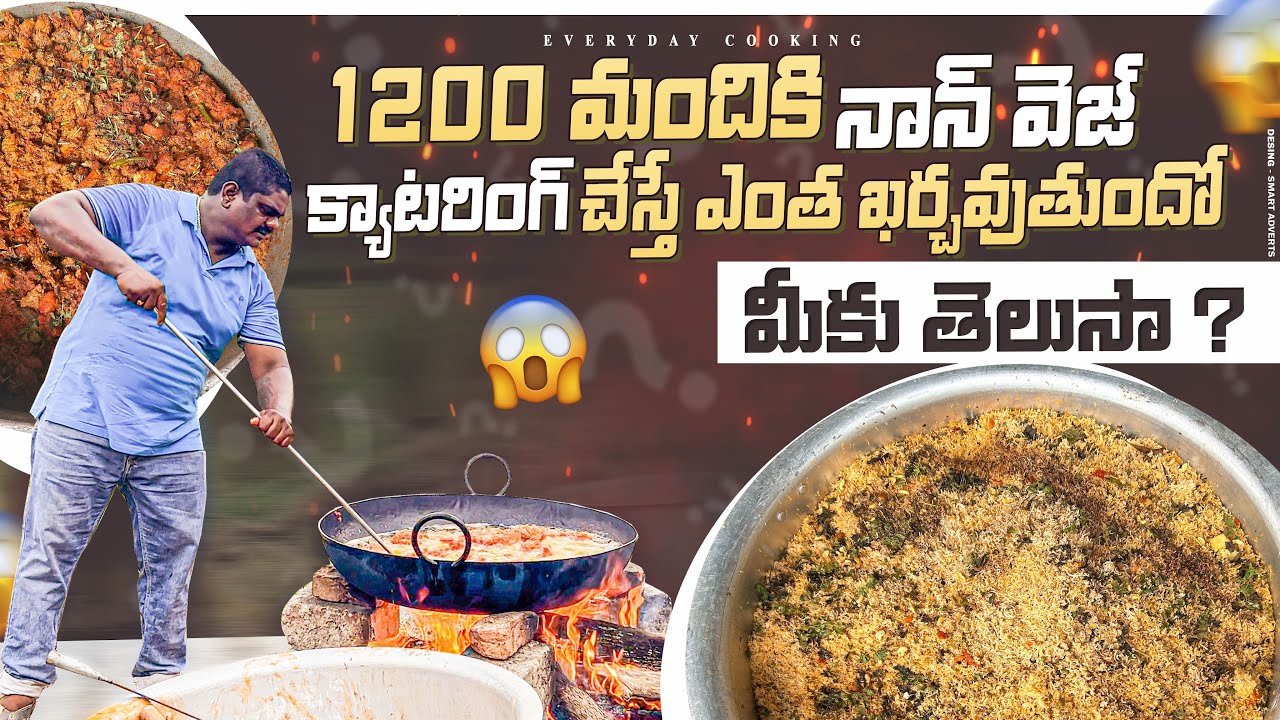 Do you know how much it costs to cater non-veg for 1200 people? EVERYDAY COOKING