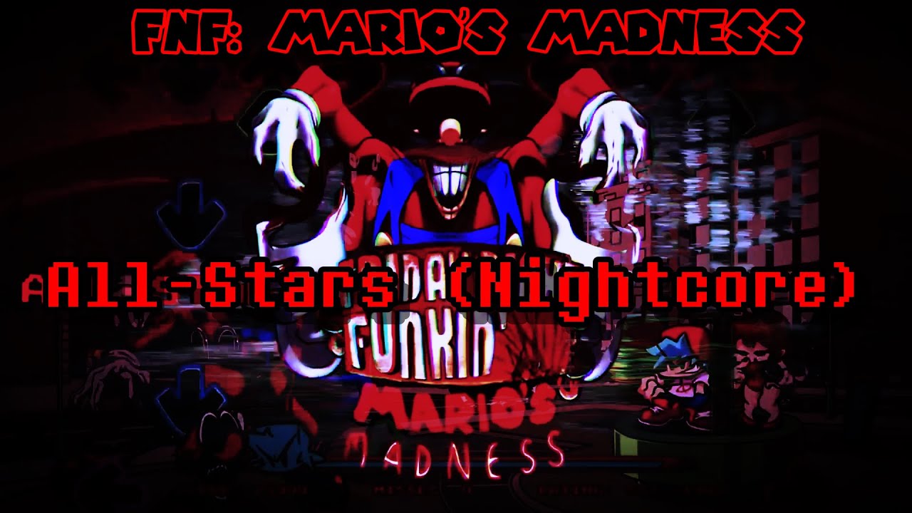 FNF: Mario's Madness V2 - All Stars // (Nightcore)