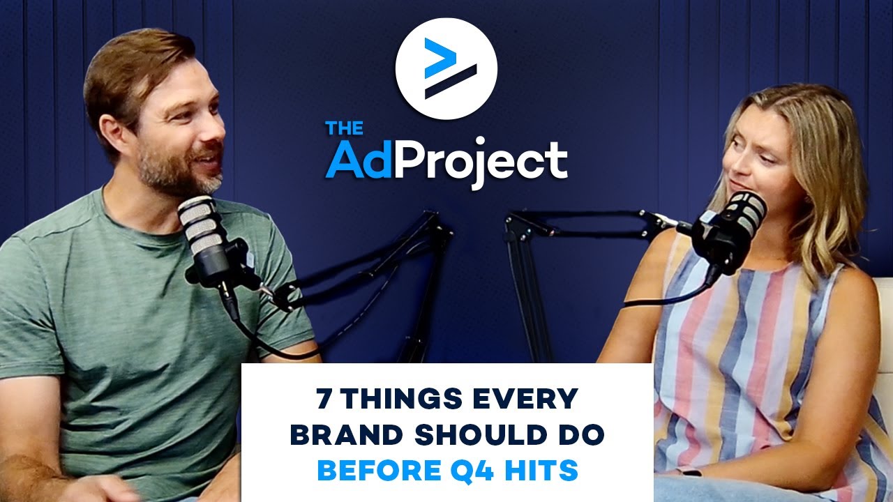 7 Things Every Brand Should Do Before Q4 Hits | The Ad Project