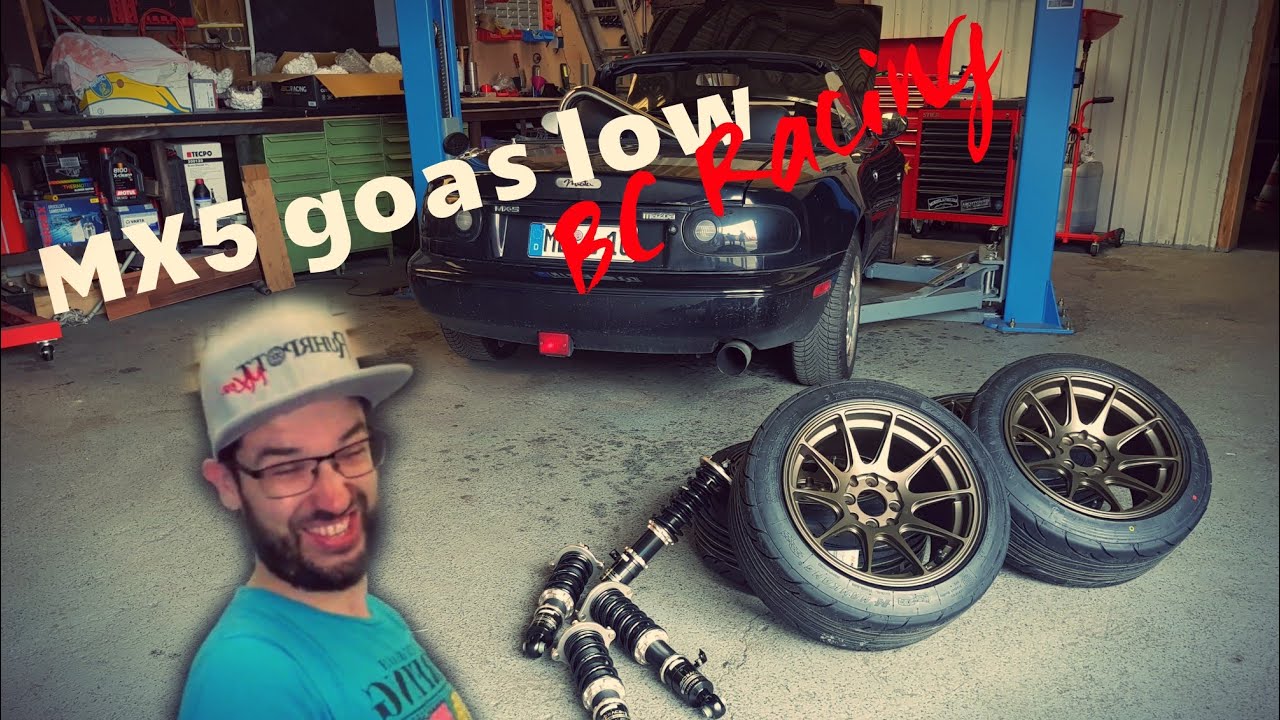 Mazda MX5 goas low // BC Racing Gewindefahrwerk & Japan Racing wheels // Teil 1