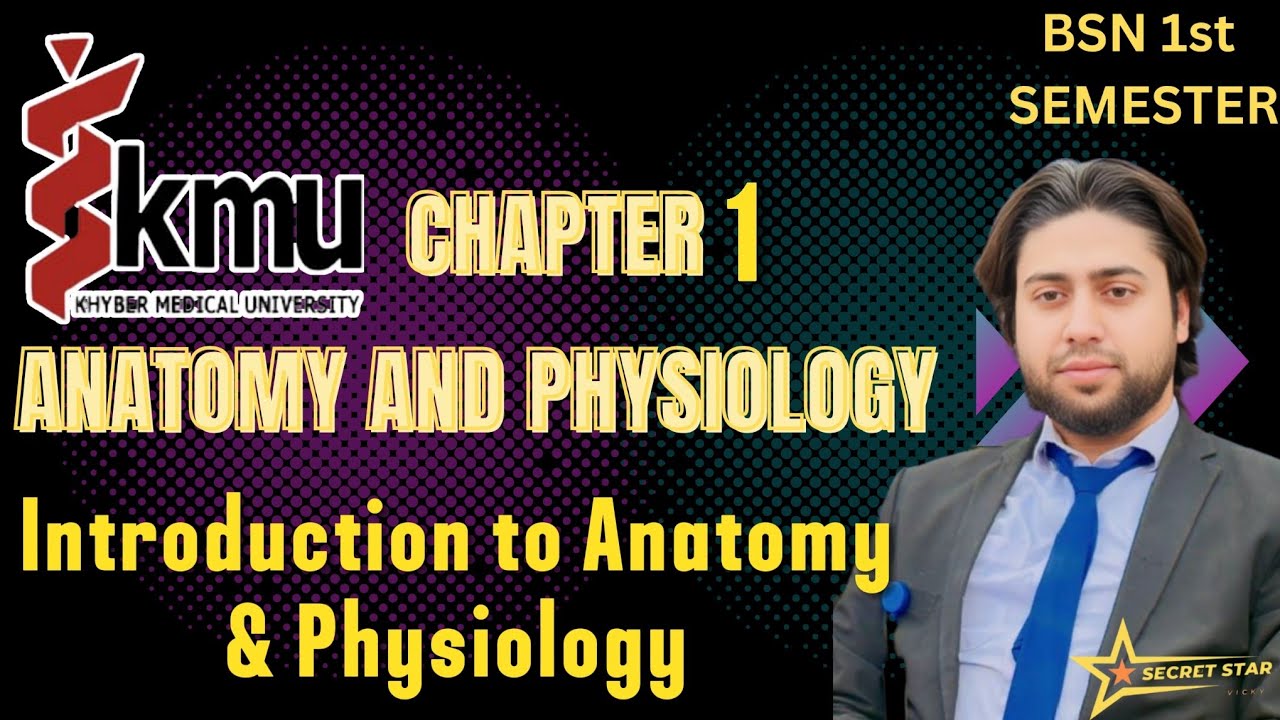 Introduction to anatomy & physiology | unit#1 | new slides | Kmu | by Secretstar