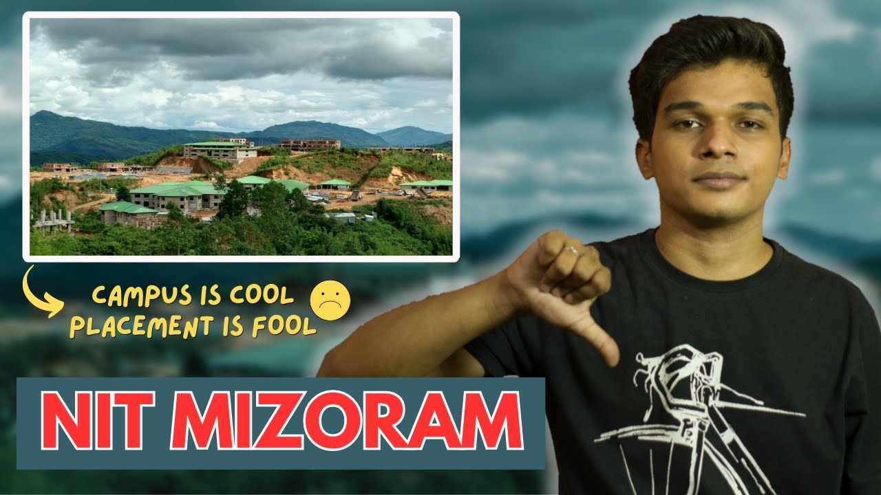 NIT MIZORAM (Harsh Reality!) | COLLEGE REVIEW 2023 |