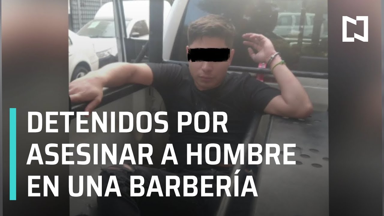 Detienen a presuntos homicidas de un hombre en una barbería de Iztapalapa - Las Noticias