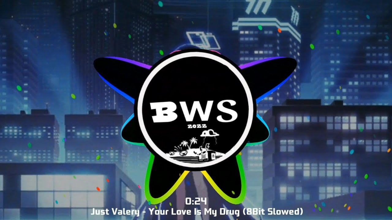 Just Valery - Your Love Is My Drug (8Bit Slowed)