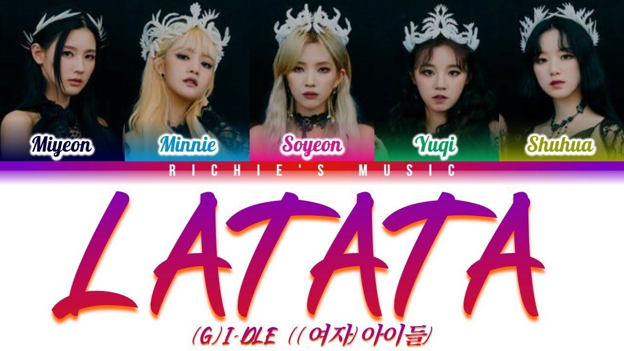 (G)I-DLE ((여자)아이들) - LATATA (OT5) [Color Coded Lyrics Han|Rom|Eng]