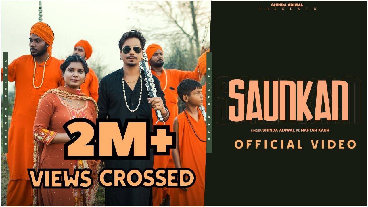 Saunkan (Official Video) Shinda Adiwal Ft. Raftar Kaur | Gagan | Latest Punjabi Song