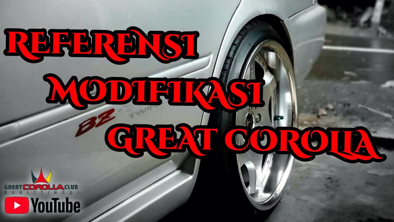 Beberapa referensi modifikasi great corolla