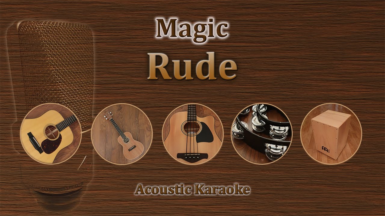 Rude - Magic (acoustic karaoke)